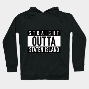 Straight Outta Staten Island New York Hoodie